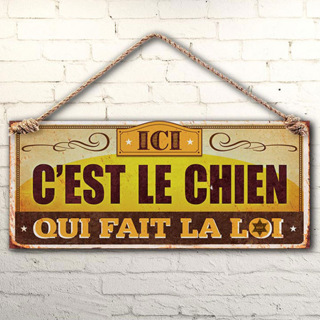 Plaque Métallique Ici C'est le Chien qui fait la Loi