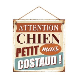 Plaque Métallique Attention Chien Petit mais Costaud