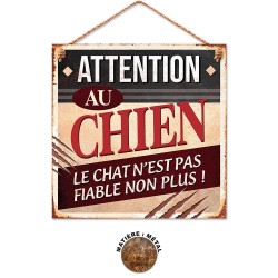 Plaque Métallique Attention au Chien Le Chat n'est pas Fiable Non Plus