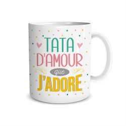 Mug Tata d'Amour que j'adore