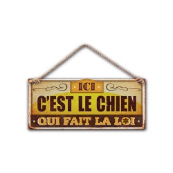 Plaque Métallique Ici C'est le Chien qui fait la Loi