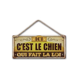 Plaque Métallique Ici C'est le Chien qui fait la Loi