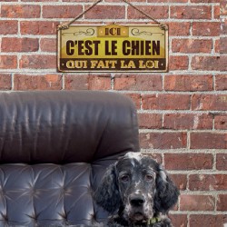 Plaque Métallique Ici C'est le Chien qui fait la Loi