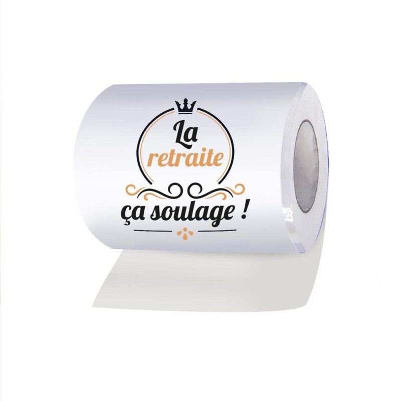 Papier Toilette humoristique La Retraite ça soulage ! sur Rapid Cadeau