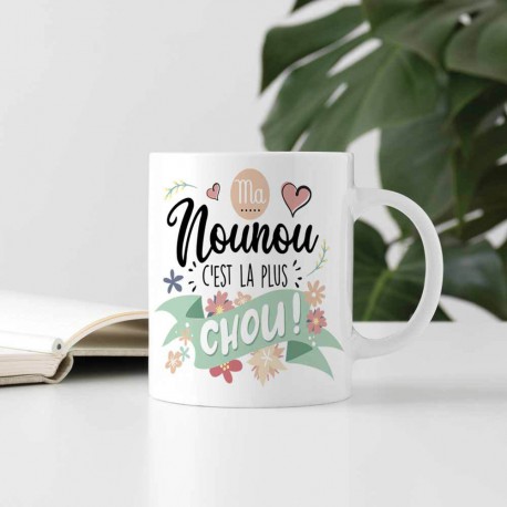 Mug Ma Nounou C'est la plus Chou