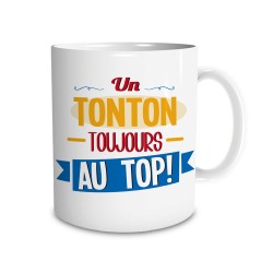 Mug Tonton - Un Tonton Toujours au Top