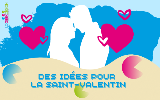 Des idées pour la Saint-Valentin