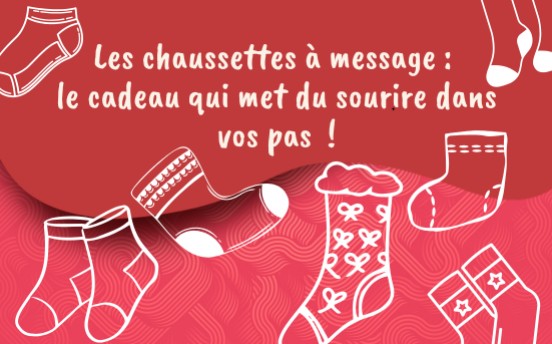 Les chaussettes &agrave; message : le cadeau qui met du sourire dans vos pas !